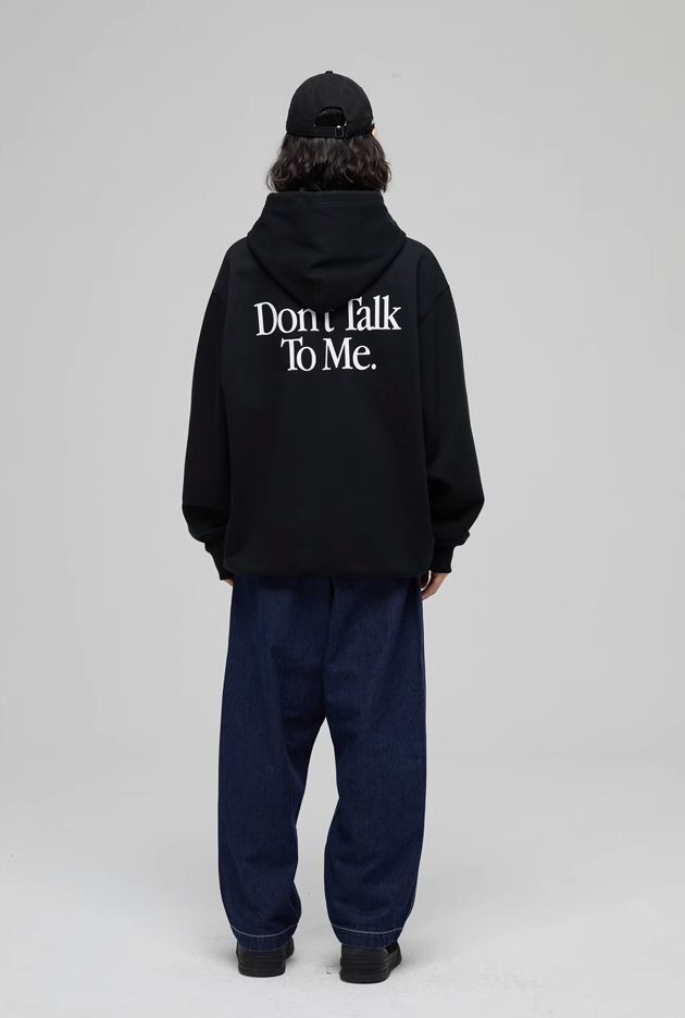 Wassup House Don't Talk To Me Letter Print Hoodie