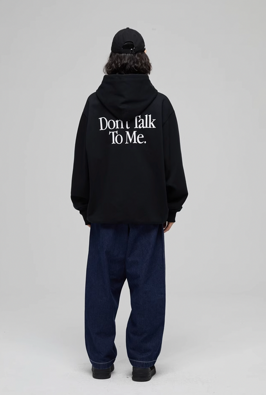 Wassup House Don't Talk To Me Letter Print Hoodie