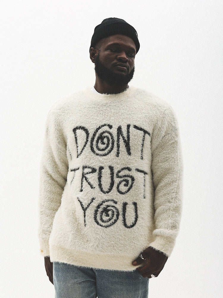 UNTILWERICH "I DON'T TRUST YOU" Fuzzy Knit Sweater | Face 3 Face