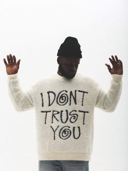 UNTILWERICH "I DON'T TRUST YOU" Fuzzy Knit Sweater | Face 3 Face
