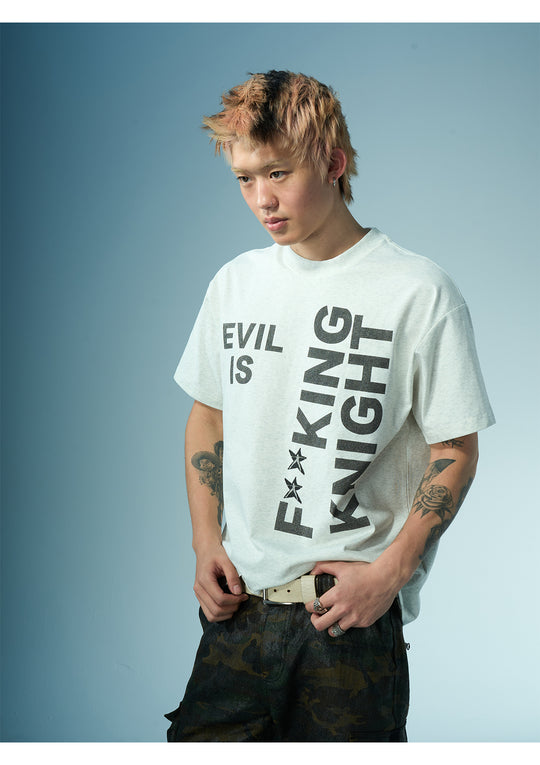 EVILKNIGHT(EK) Slogan Letter Print Tee | Face 3 Face