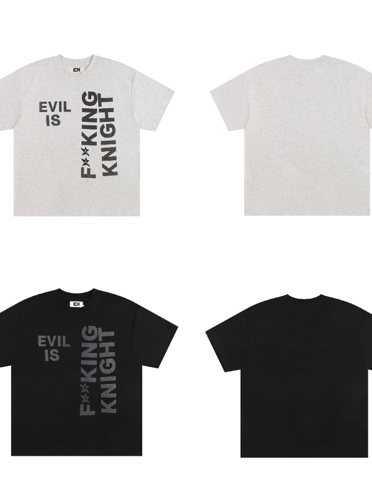 EVILKNIGHT(EK) Slogan Letter Print Tee | Face 3 Face