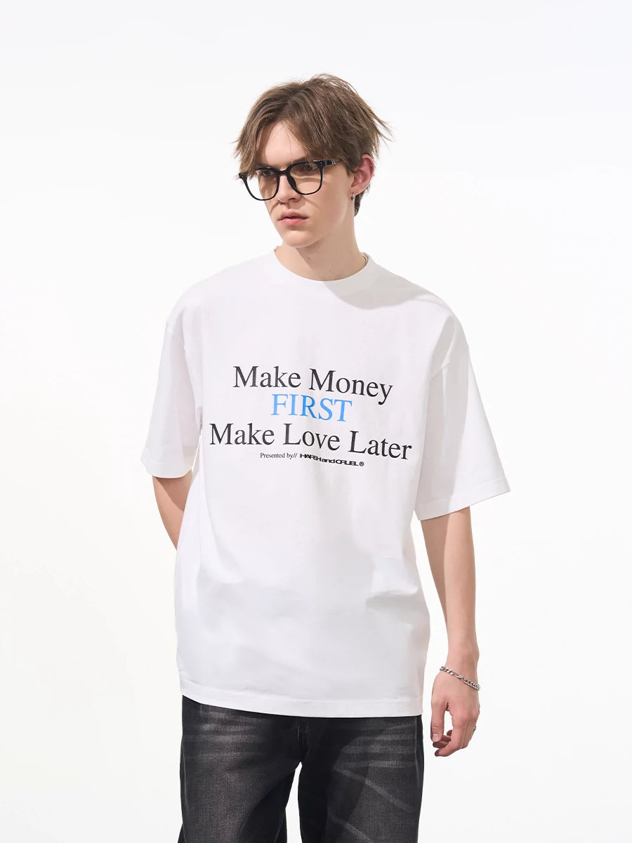 Harsh and Cruel Make Money Printed Tee