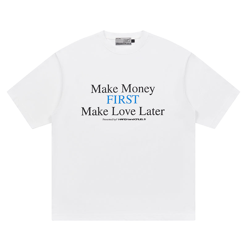 Harsh and Cruel Make Money Printed Tee