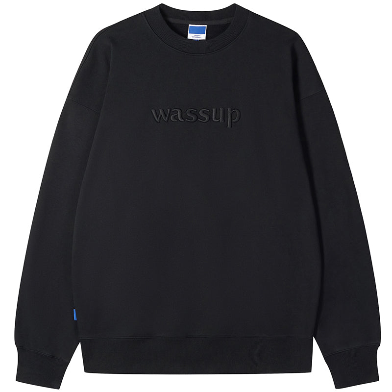 Wassup House 3D Embroidery Basic Logo Sweatshirt