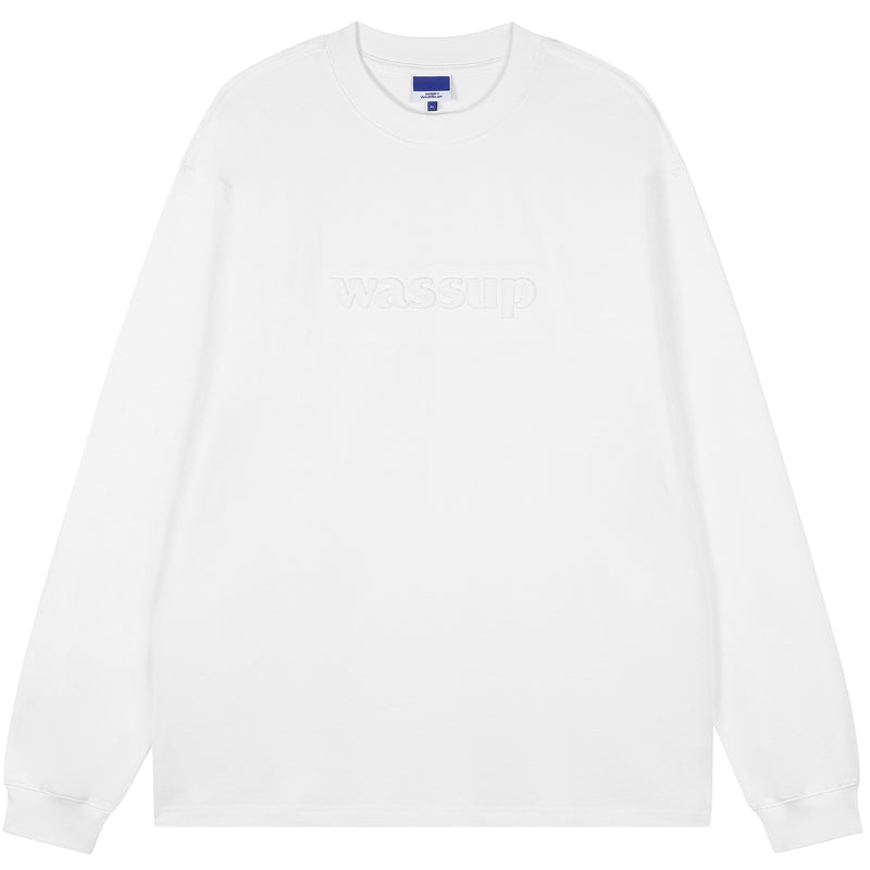 Wassup House Basic 3D Embossed Logo Long Sleeved Tee