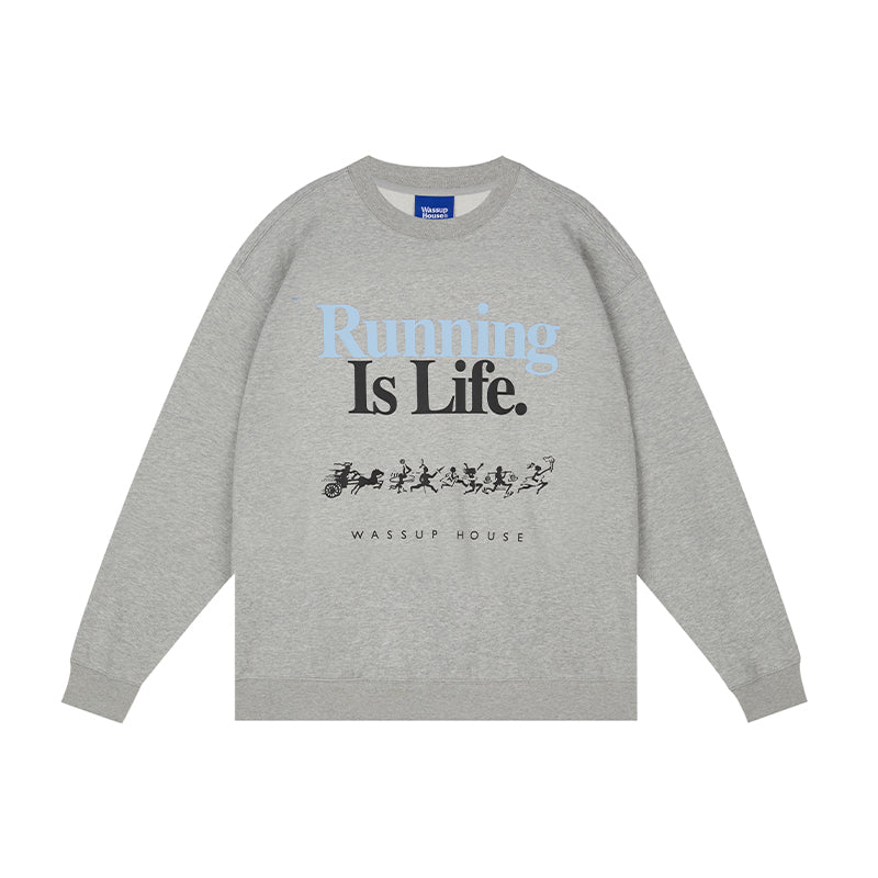 Wassup House LIFE Printed Sweatshirt