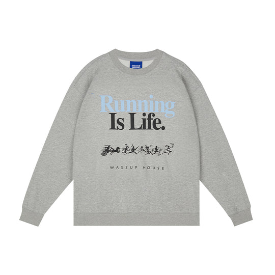 Wassup House LIFE Printed Sweatshirt