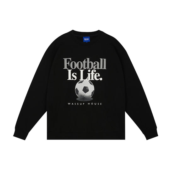 Wassup House LIFE Printed Sweatshirt