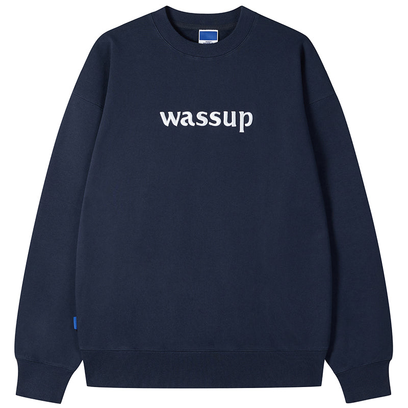 Wassup House 3D Embroidery Basic Logo Sweatshirt